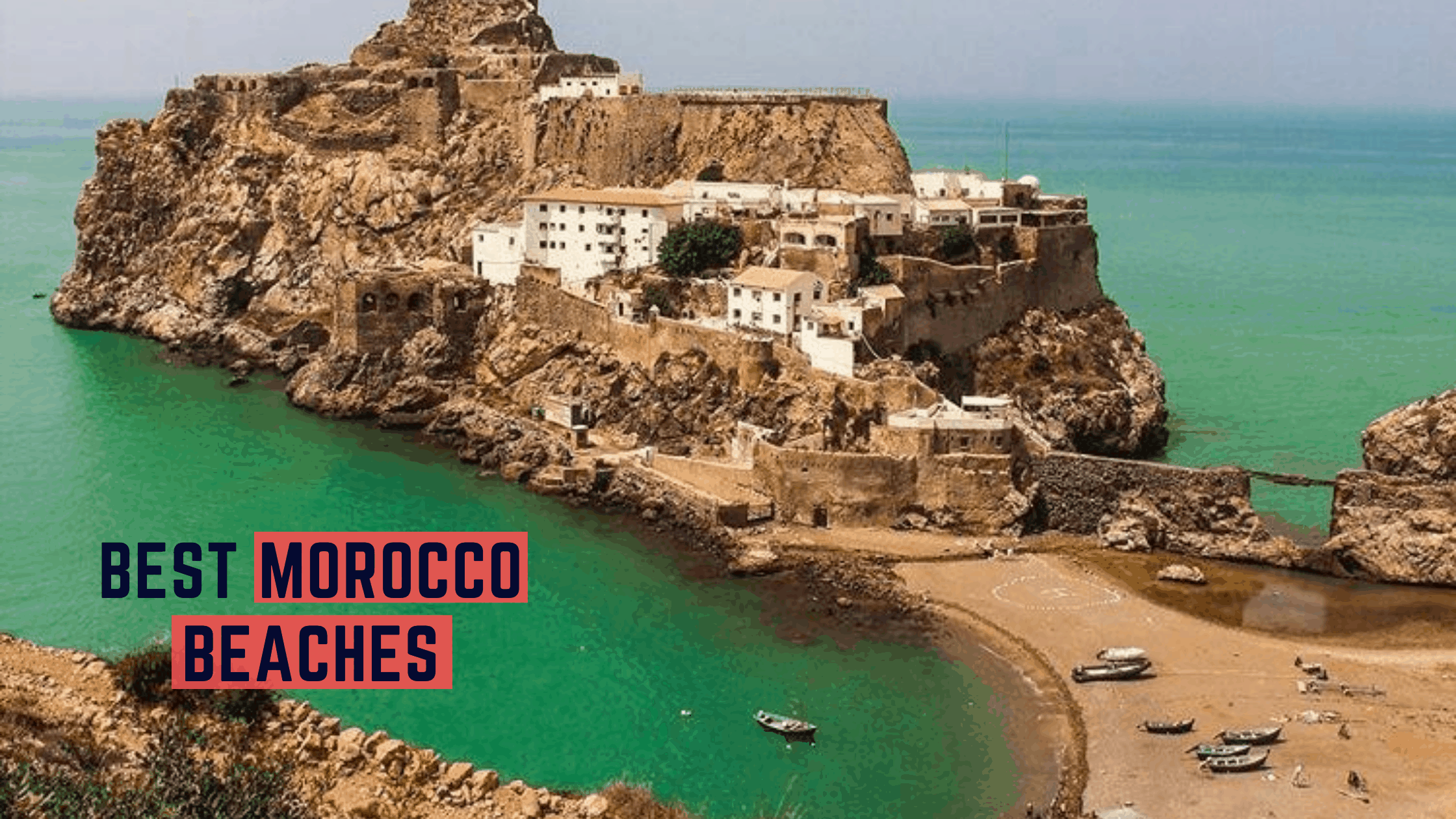 Best Morocco Beaches Women Best Travel Morocco Beaches