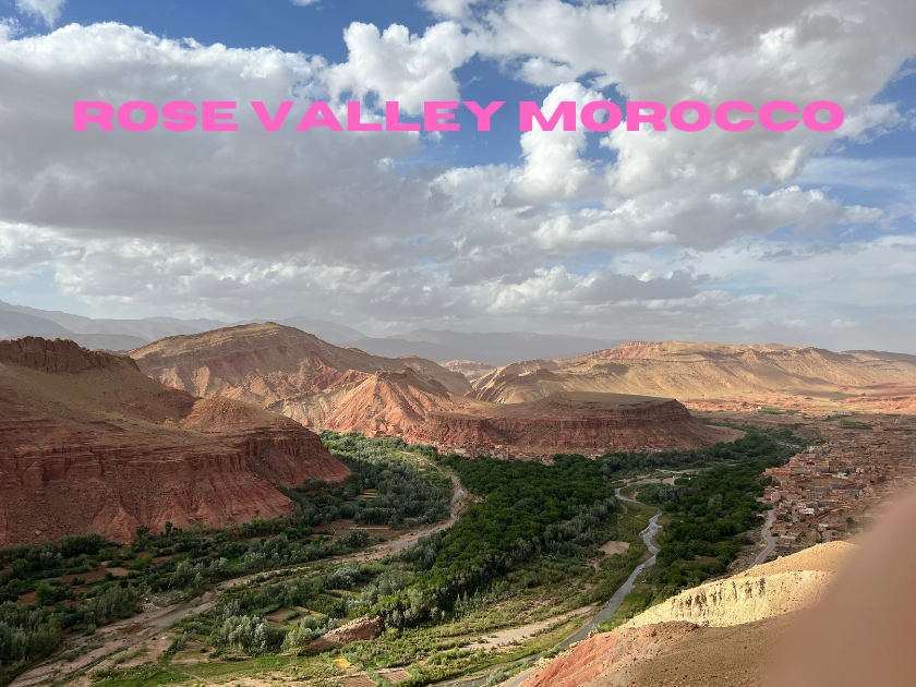 Rose Valley Morocco
