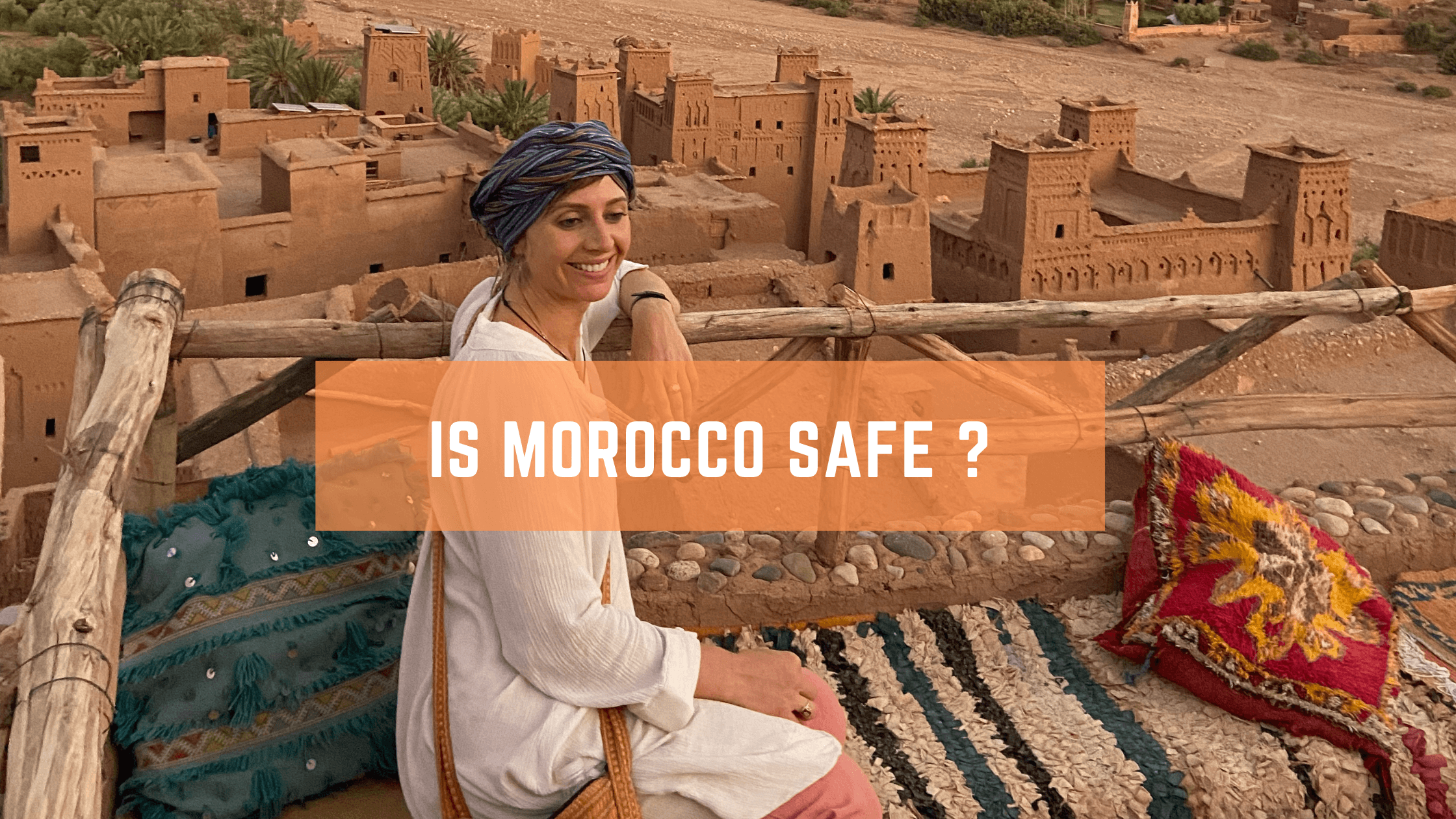 Is It safe to travel in Morocco